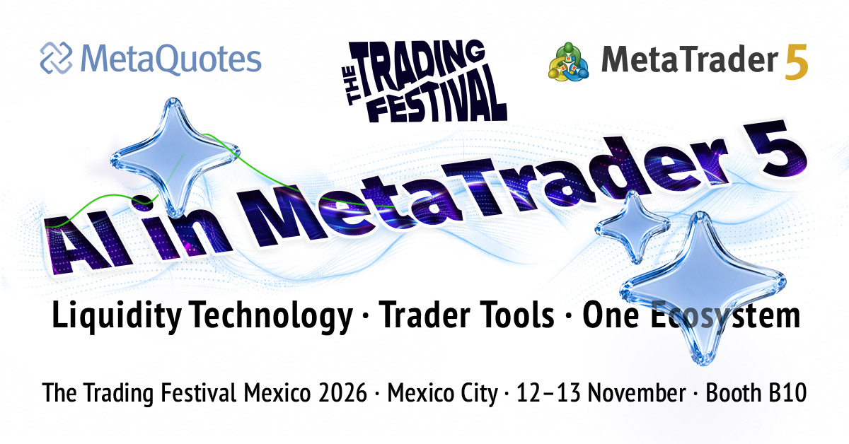 MetaQuotes примет участие в выставке The Trading Festival Mexico 2026